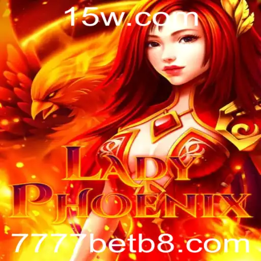 Explorando o Universo de LadyPhoenix: Descubra as Regras e Estratégias do Jogo com 7777bet