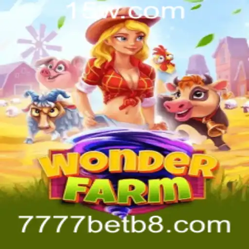 Explorando o Fascinante Mundo de WonderFarm e a Conexão com 7777bet